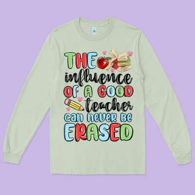 The Influence Of A Good Teacher Can Never Be  Eras Long Sleeve Tee Designed By Maliassmallbusiness
