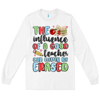 White the influence of a good teacher can never be  eras Long Sleeve Tee - MaliasSmallBusiness