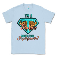 Dusty Blue i'm a teacher what's your superpower leopard Classic Tee - Jasminsmagicworld