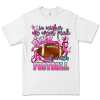 White in october we wear pink and watch football Premium Tee - AdoDesignShop