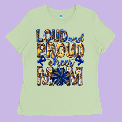 Loud And Proud Cheer Mom Ladies Tee Designed By Texasbilliewilder