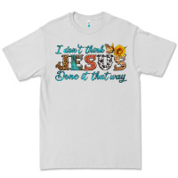 Dove Grey i don't think jesus done it that way Premium Tee - HRA Design Shop