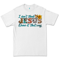 White i don't think jesus done it that way Premium Tee - HRA Design Shop