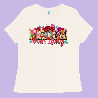 Madre Our Lady Ladies Tee Designed By Texasbilliewilder