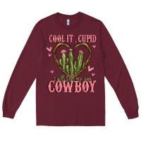 Burgundy cool it cupid i will find my own cowboy Long Sleeve Tee - MaliasSmallBusiness
