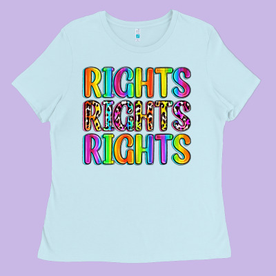 Rights Rights Rights (pride) Ladies Tee Designed By Zillion Design Studio