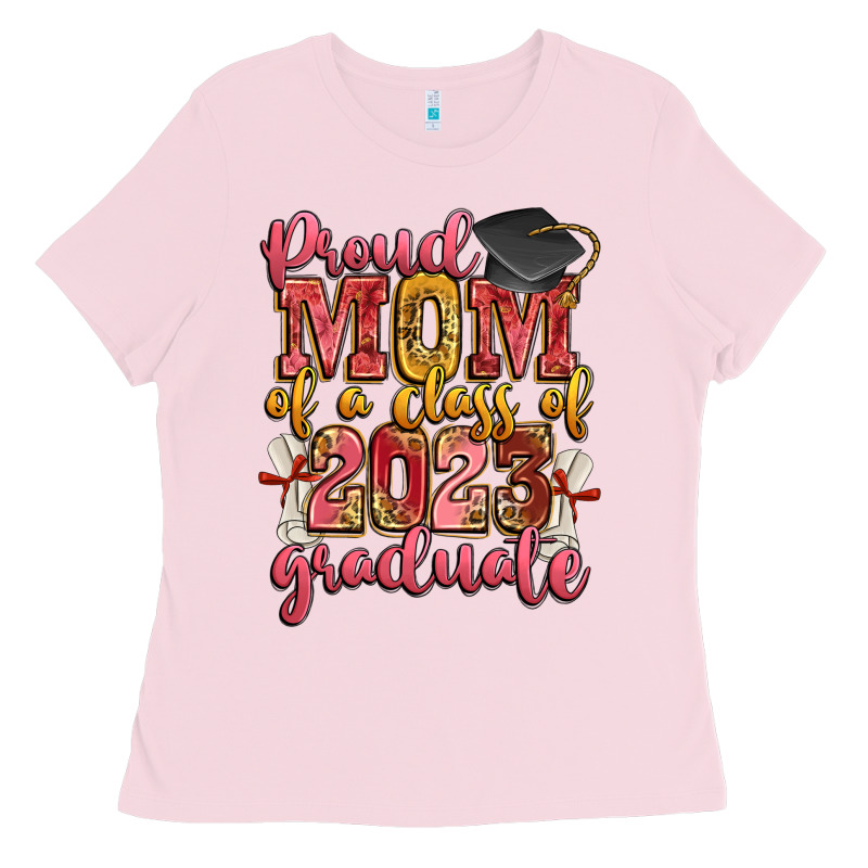 Proud Mom Of A Class Of 2023 Graduate Ladies Tee by Zillion Design Studio | Teevron