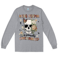 Heather Grey being normal is painfully overrated Long Sleeve Tee - MaliasSmallBusiness