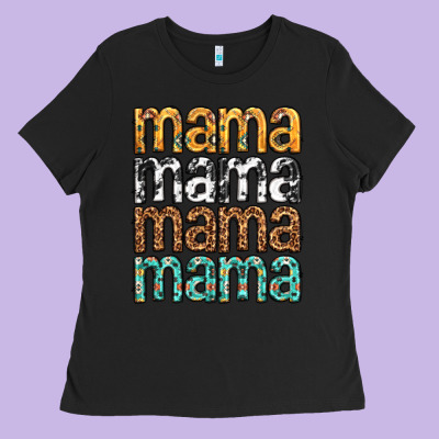 Mama Mama Mama Mama Mothers Day Ladies Tee Designed By Texasbilliewilder