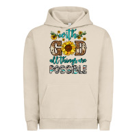Pigment French Oak with god all things are possible Urban Hoodie - OliviaCreatesArt