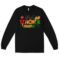 Black black teacher magic juneteenth Long Sleeve Tee - MaliasSmallBusiness