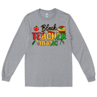 Heather Grey black teacher magic juneteenth Long Sleeve Tee - MaliasSmallBusiness