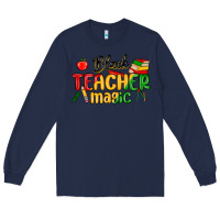 Navy black teacher magic juneteenth Long Sleeve Tee - MaliasSmallBusiness