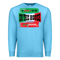Ocean Blue MY HUSBAND IS THE BOSS IN THIS HOUSE SAID NO ITALIAN EVER Premium Sweatshirt - Bettercallsaul