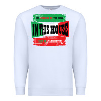 White MY HUSBAND IS THE BOSS IN THIS HOUSE SAID NO ITALIAN EVER Premium Sweatshirt - Bettercallsaul