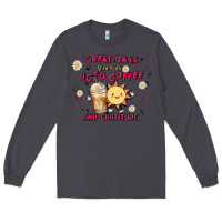 Smoke great days start with iced coffee and gratitude Long Sleeve Tee - MaliasSmallBusiness