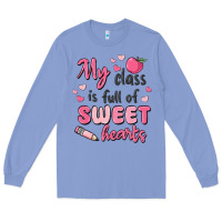 Colony Blue my class is full of sweet hearts Long Sleeve Tee - MaliasSmallBusiness