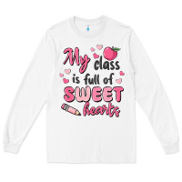 White my class is full of sweet hearts Long Sleeve Tee - MaliasSmallBusiness