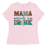 Bubblegum Pink mama needs a drink Ladies Tee - texasbilliewilder