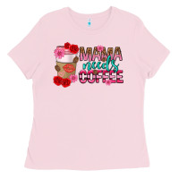Bubblegum Pink mama needs coffee mothers day Ladies Tee - texasbilliewilder