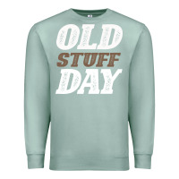 Seafoam National Old Stuff Day Funny Gift Premium Sweatshirt - Bettercallsaul
