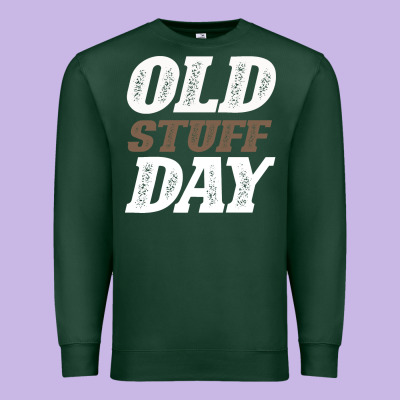 National Old Stuff Day Funny Gift Premium Sweatshirt Designed By Bettercallsaul