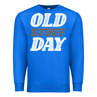 True Royal National Old Stuff Day Funny Gift Premium Sweatshirt - Bettercallsaul