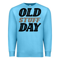 Ocean Blue National Old Stuff Day Funny Gift Premium Sweatshirt - Bettercallsaul