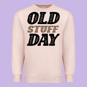 National Old Stuff Day Funny Gift Premium Sweatshirt Designed By Bettercallsaul