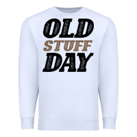 White National Old Stuff Day Funny Gift Premium Sweatshirt - Bettercallsaul