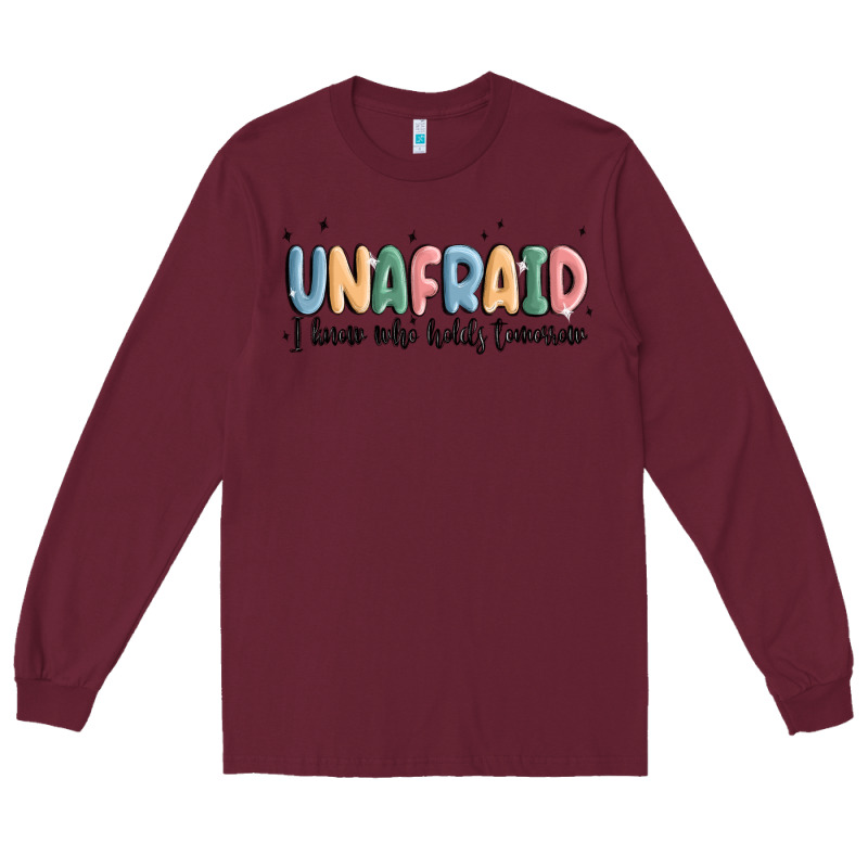 Unafraid Long Sleeve Tee by MaliasSmallBusiness | Teevron