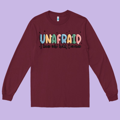Unafraid Long Sleeve Tee Designed By Maliassmallbusiness