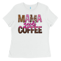 White mama needs coffee tbw Ladies Tee - texasbilliewilder