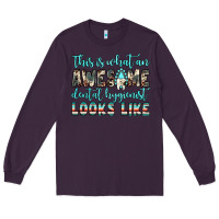 Plum this is what an awesome dental hygienist looks like Long Sleeve Tee - JahusDesignShop