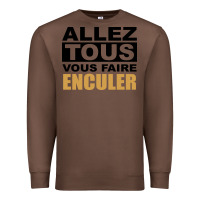 Chestnut Allez Tous Vous Enculer Premium Sweatshirt - Bettercallsaul
