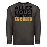 Smoke Allez Tous Vous Enculer Premium Sweatshirt - Bettercallsaul