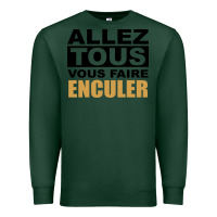Sports Green Allez Tous Vous Enculer Premium Sweatshirt - Bettercallsaul