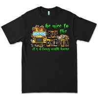 Black Be Nice To The Bus Driver It's A Long Walk Home Premium Tee - CowhideDigitalArt