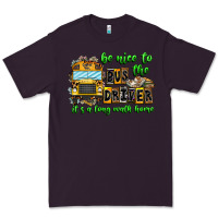 Plum Be Nice To The Bus Driver It's A Long Walk Home Premium Tee - CowhideDigitalArt