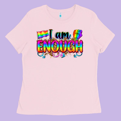 I Am Enough Ladies Tee Designed By Zillion Design Studio