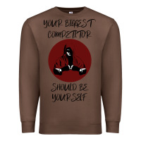 Chestnut Your Biggest Competitor Premium Sweatshirt - Bettercallsaul