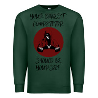 Sports Green Your Biggest Competitor Premium Sweatshirt - Bettercallsaul