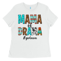 White mama of drama girl mom Ladies Tee - texasbilliewilder