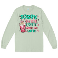 Matcha sorry my iced coffee made me latte Long Sleeve Tee - MaliasSmallBusiness