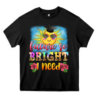 Black future so bright i need Heavy Core Tee - Zillion Design Studio