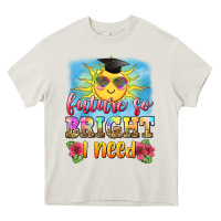 Cream future so bright i need Heavy Core Tee - Zillion Design Studio