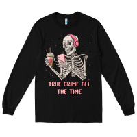 Black true crime all the time Long Sleeve Tee - MaliasSmallBusiness