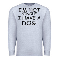 Heather Grey I m Not Single I Have A Dog Premium Sweatshirt - Bettercallsaul