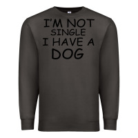 Smoke I m Not Single I Have A Dog Premium Sweatshirt - Bettercallsaul