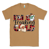 Toasted Coconut Im So Freaking Cold Classic Tee - CowhideDigitalArt